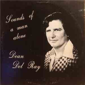 Dean Del Ray  - Sounds Of A Man Alone Vol. II