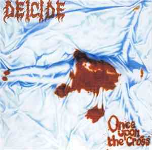 Deicide - Once Upon The Cross