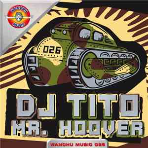 DJ Tito - Mr. Hoover