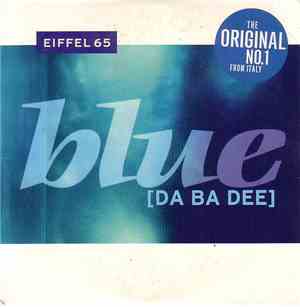 Eiffel 65 - Blue (Da Ba Dee)