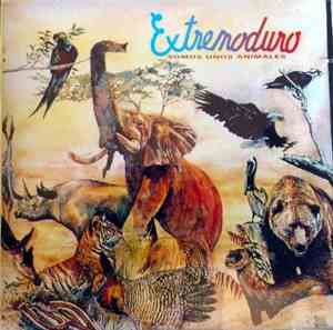 Extremoduro - Somos Unos Animales