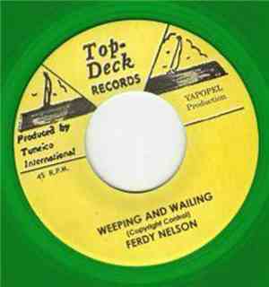 Ferdy Nelson / King Sporty, Justin Yap & Roland Alphonso - Weeping And Wail ...