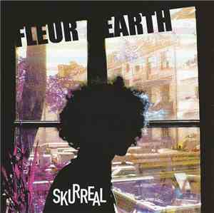 Fleur Earth - Skurreal