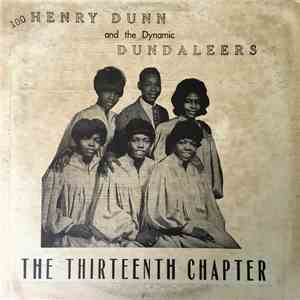 Henry Dunn And The Dynamic Dundaleers - The Thirteenth Chapter
