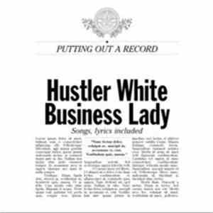 Hustler White / Business Lady - Hustler White/ Business Lady