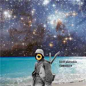 Kirill Platonkin - Curiosity
