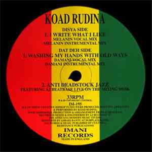 Koad Rudina - I Write What I Like / Washing My Hands With Old Ways