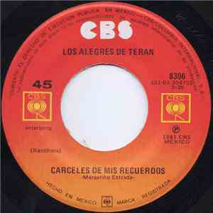 Los Alegres De Terán - Carceles De Mis Recuerdos