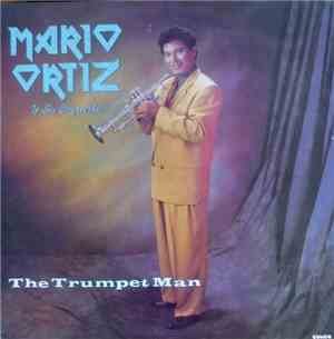 Mario Ortiz Y Su Orquesta - The Trumpet Man
