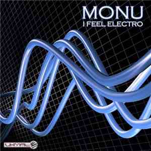 Monu - I Feel Electro
