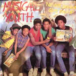 Musical Youth - Never Gonna Give You Up