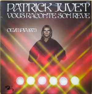 Patrick Juvet - Vous Raconte Son Rêve - Olympia 1973