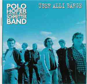 Polo Hofer & Die SchmetterBand - Über Alli Bärge