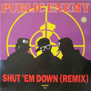 Public Enemy - Shut 'Em Down
