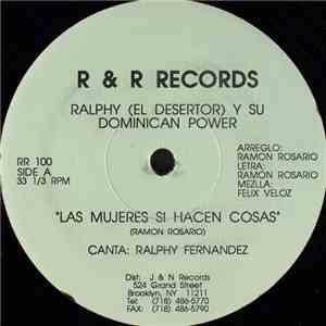 Ralphy (El Desertor) Y Su Dominican Power - Las Mujeres Si Hacen Cosas