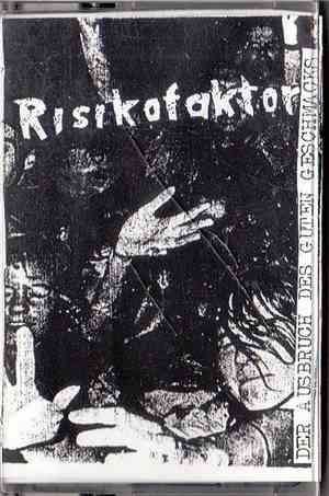 Risikofaktor - Der A Usbruch Des Guten Geschmacks