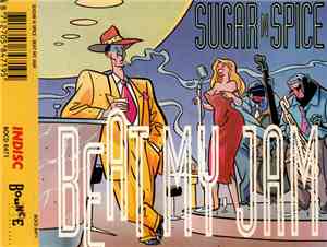 Sugar 'N' Spice - Beat My Jam