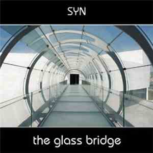 Syn  - The Glass Bridge