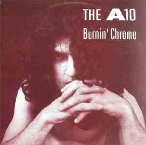 The A10 - Burnin' Chrome