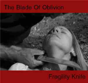 The Blade Of Oblivion - Fragility Knife