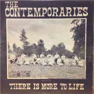 The Contemporaries  - There Is More To Life