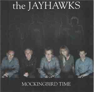 The Jayhawks - Mockingbird Time