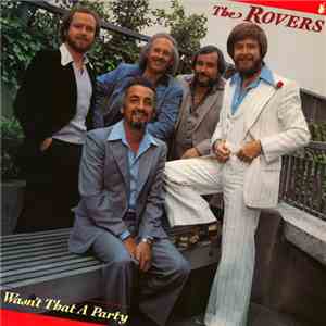 The Rovers - Wasn't That A Party