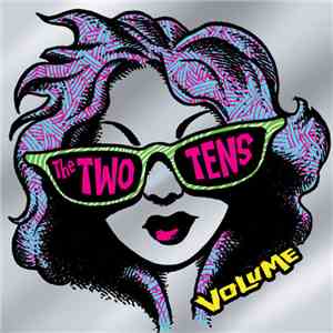 The Two Tens - Volume