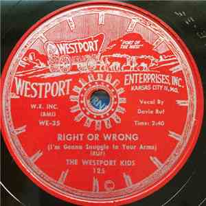 The Westport Kids - Right Or Wrong (I'm Gonna Snuggle In Your Arms) / Hold  ...