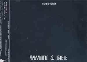 Tiefschwarz - Wait & See