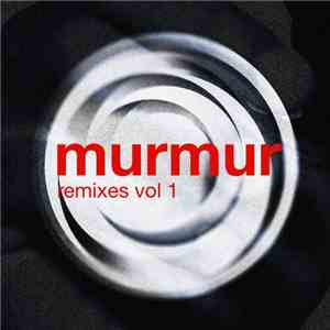 Various - Murmur Remixes Vol 1