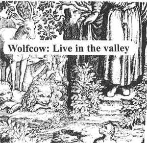 Wolfcow - Live In The Valley