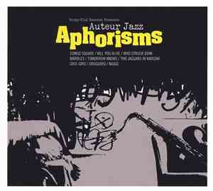 Auteur Jazz - Aphorisms