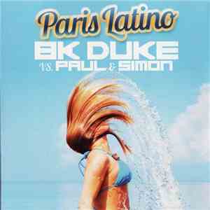BK Duke VS. Paul & Simon  - Paris Latino