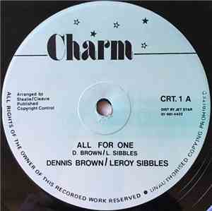 Dennis Brown / Leroy Sibbles, King Everald - All For One / Hung Them