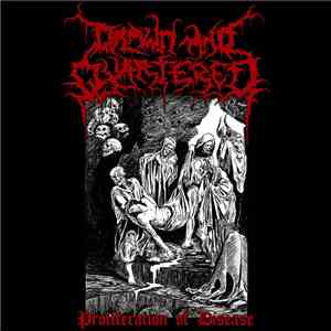 Drawn And Quartered - Proliferation Of Disease