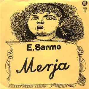 E. Sarmo - Merja / Kissanpäivät Ja Koiranelämää