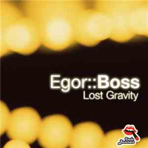 Egor Boss - Lost Gravity