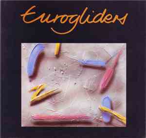 Eurogliders - Another Day In The Big World