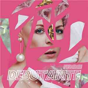 Femme  - Debutante Remixed