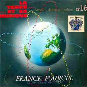 Franck Pourcel Et Son Grand Orchestre - La Terre Et Sa Musique