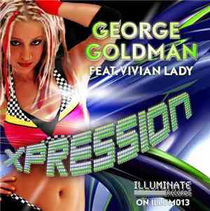 George Goldman Feat. Vivian Lady - Xpression EP