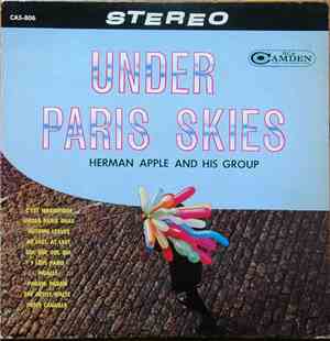 Herman Apple And His Group - Under Paris Skies