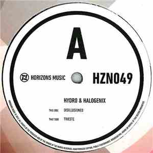 Hydro  & Halogenix - Disillusioned / Trieste