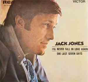 Jack Jones - I'll Never Fall In Love Again