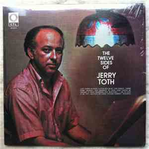 Jerry Toth - The Twelve Sides Of Jerry Toth