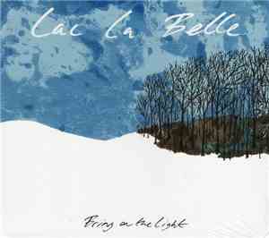 Lac La Belle - Bring On The Light