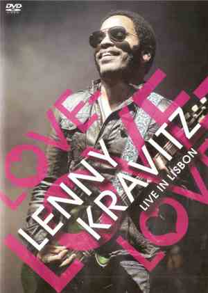 Lenny Kravitz - Love Love Love: Live In Lisbon