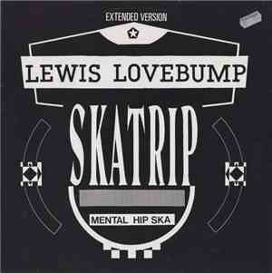 Lewis Lovebump - Skatrip