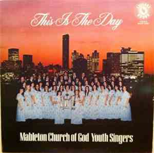 Mableton Church Of God Youth Singers - This Is The Day